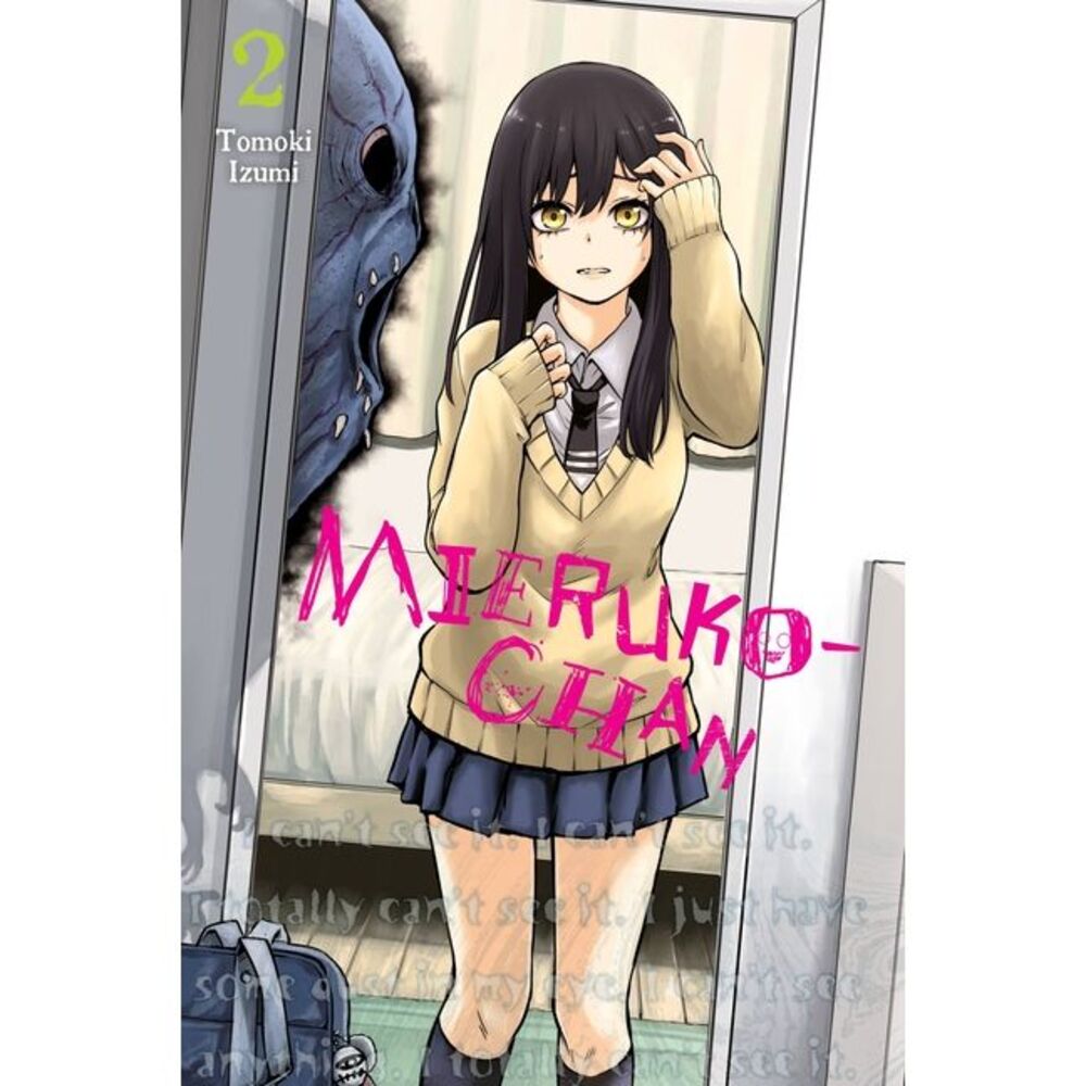 Mieruko-Chan, Vol. 2: Volume 2 -- Tomoki Izumi
